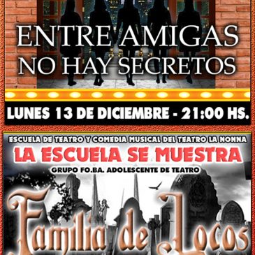 ENTRE AMIGAS NO HAY SECRETOS / FAMILIA DE LOCOS