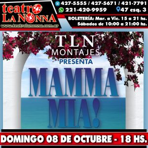 TLN MONTAJES presenta: "Mamma Mia" @ La Plata | Provincia de Buenos Aires | Argentina