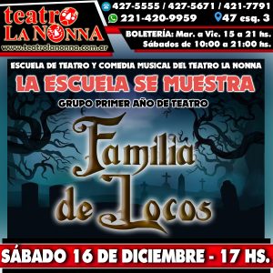 LA ESCUELA SE MUESTRA: "Familia de Locos" @ La Plata | Provincia de Buenos Aires | Argentina