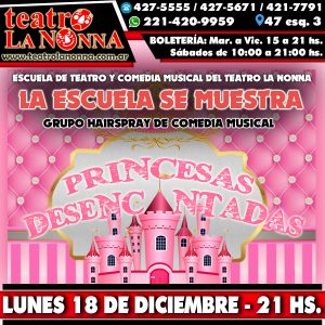 LA ESCUELA SE MUESTRA: "Princesas Desencantadas" @ La Plata | Provincia de Buenos Aires | Argentina